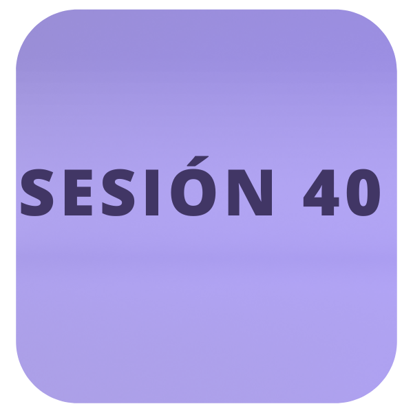 Sesión 40