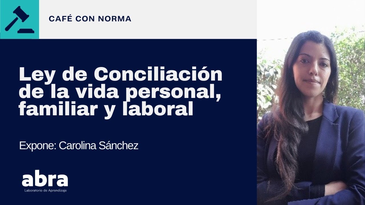 Ley de Conciliación de la Vida Personal, Familiar y Laboral