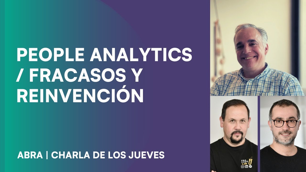 Degustaciones: People Analytics & Fracaso, creatividad y reinvención