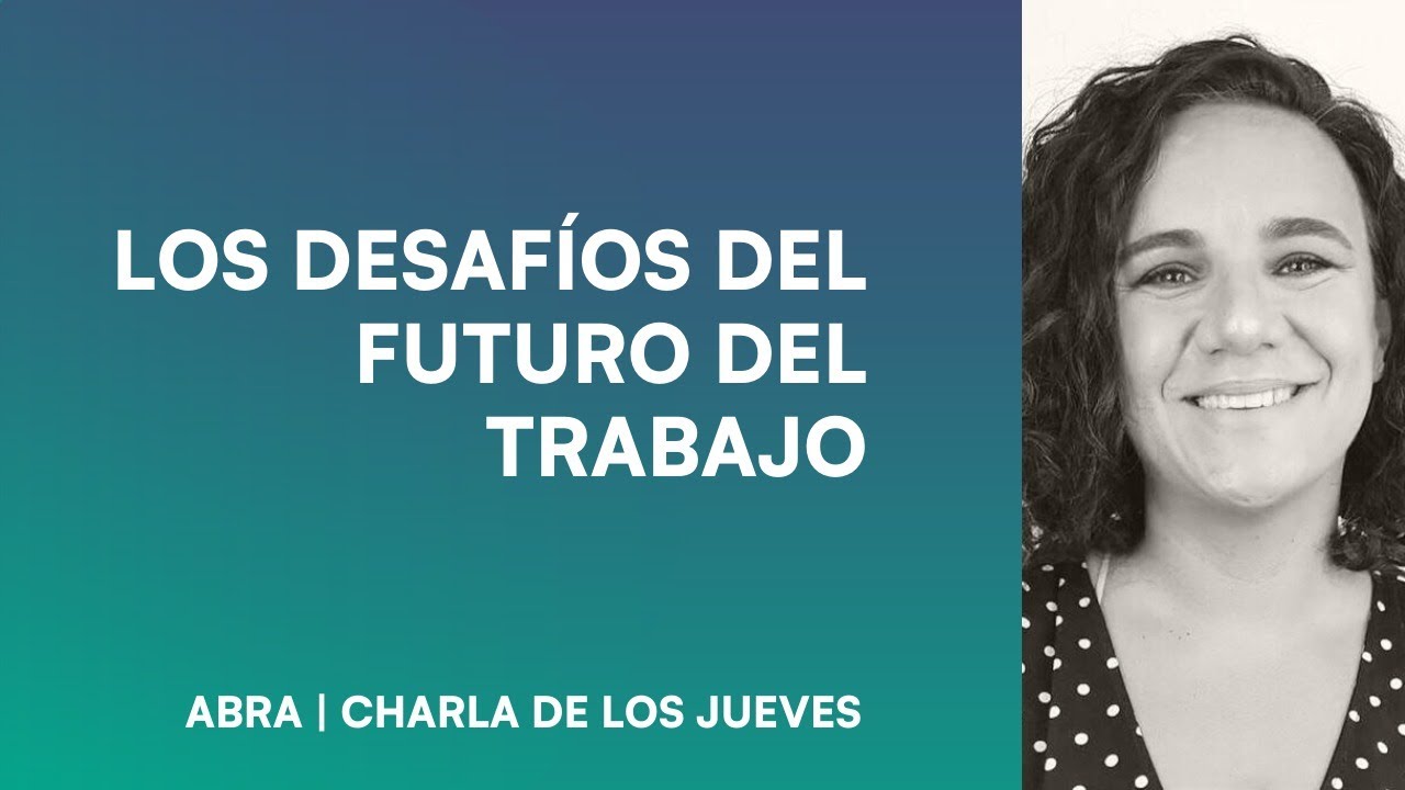 Los desafíos del trabajo del futuro