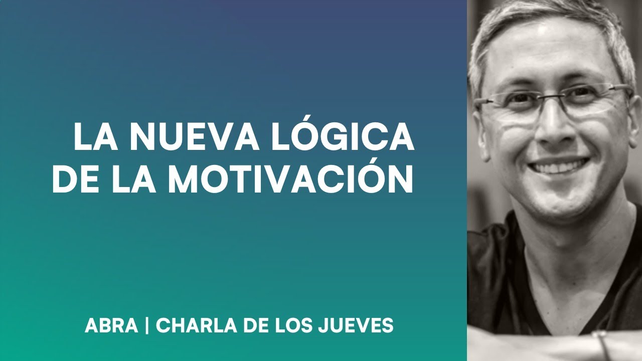 La Nueva Lógica de la Motivación