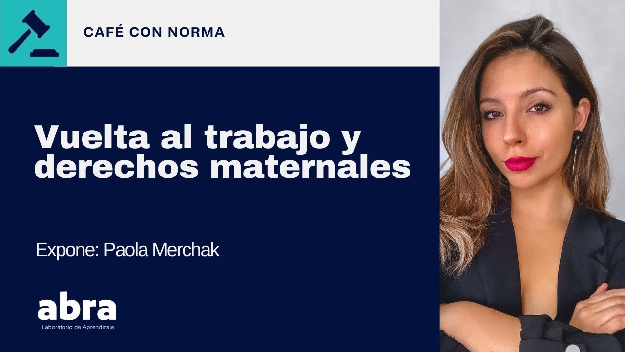 Vuelta al trabajo y derechos maternales