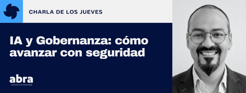 IA y Gobernanza: cómo avanzar con seguridad
