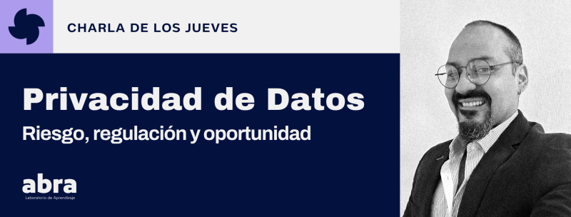 Privacidad de datos: riesgo regulación y oportunidad